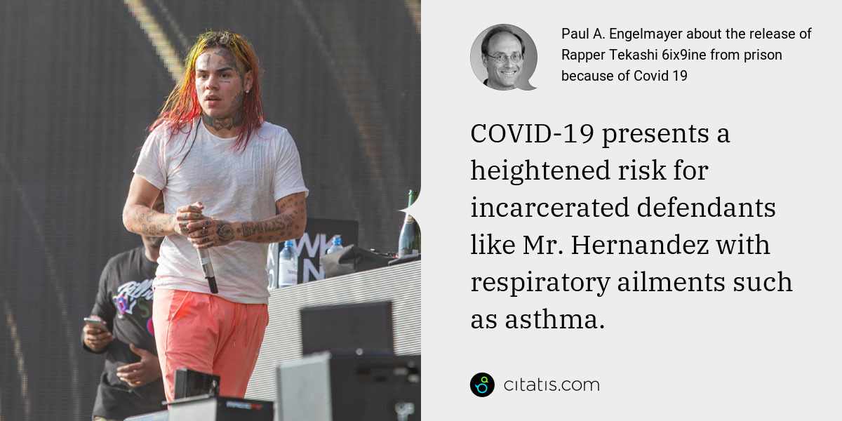 Paul A. Engelmayer: COVID-19 presents a heightened risk for incarcerated defendants like Mr. Hernandez with respiratory ailments such as asthma.