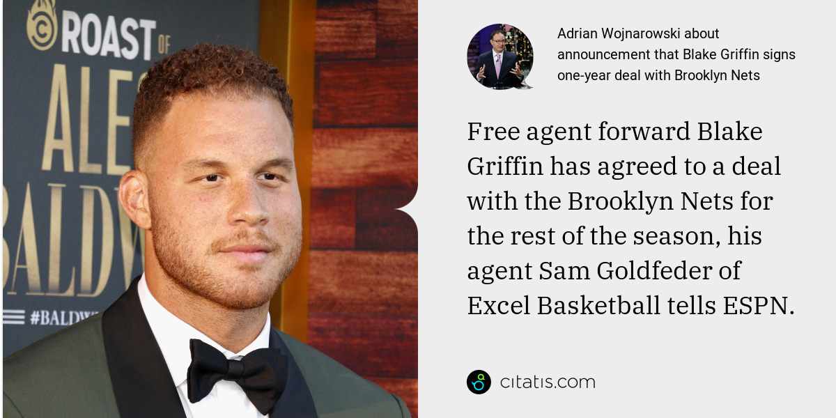 Adrian Wojnarowski: Free agent forward Blake Griffin has agreed to a deal with the Brooklyn Nets for the rest of the season, his agent Sam Goldfeder of Excel Basketball tells ESPN.