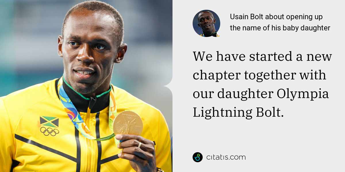Usain Bolt: We have started a new chapter together with our daughter Olympia Lightning Bolt.