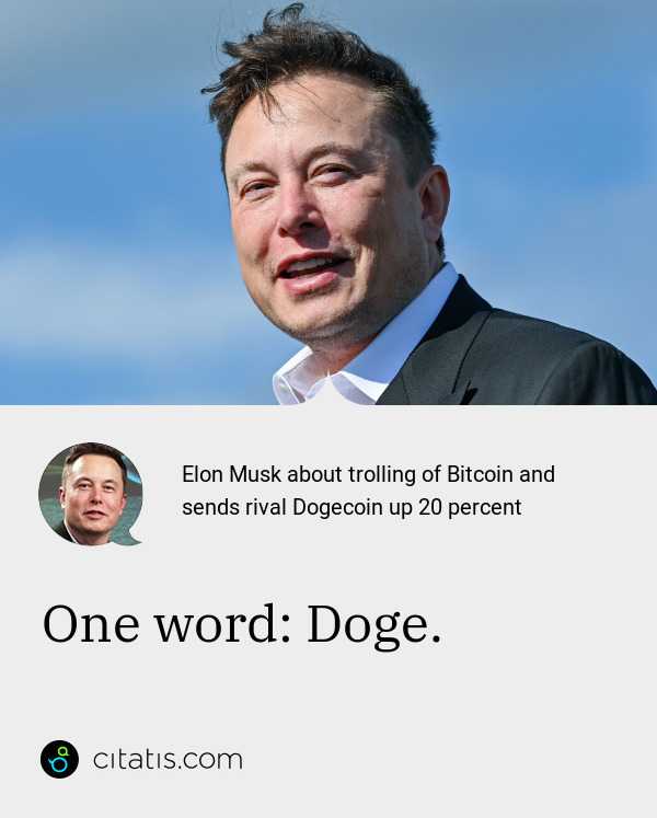 Elon Musk About Trolling Of Bitcoin And Sends Rival Dogecoin Up Percent Citatis News