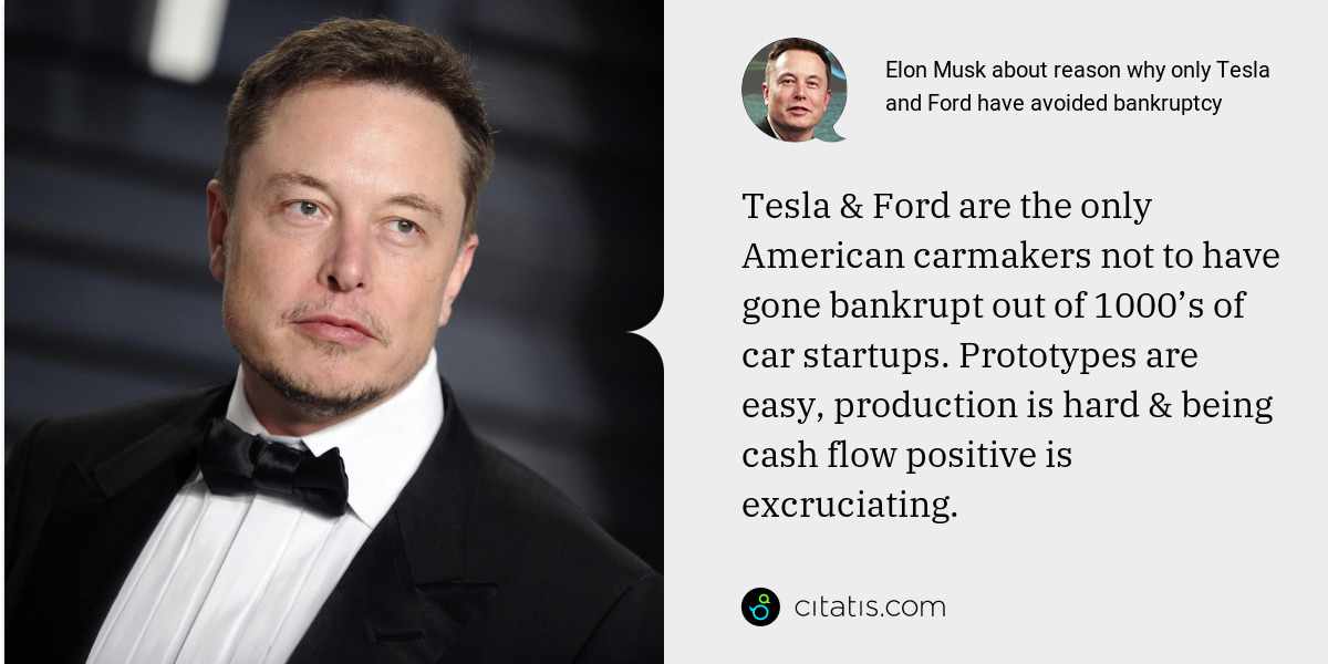 Elon Musk About Reason Why Only Tesla And Ford Have Avoided Bankruptcy ...