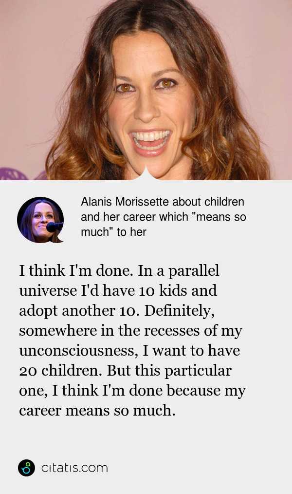 Alanis Morissette About Children And Her Career Which Means So Much To Her Citatis News