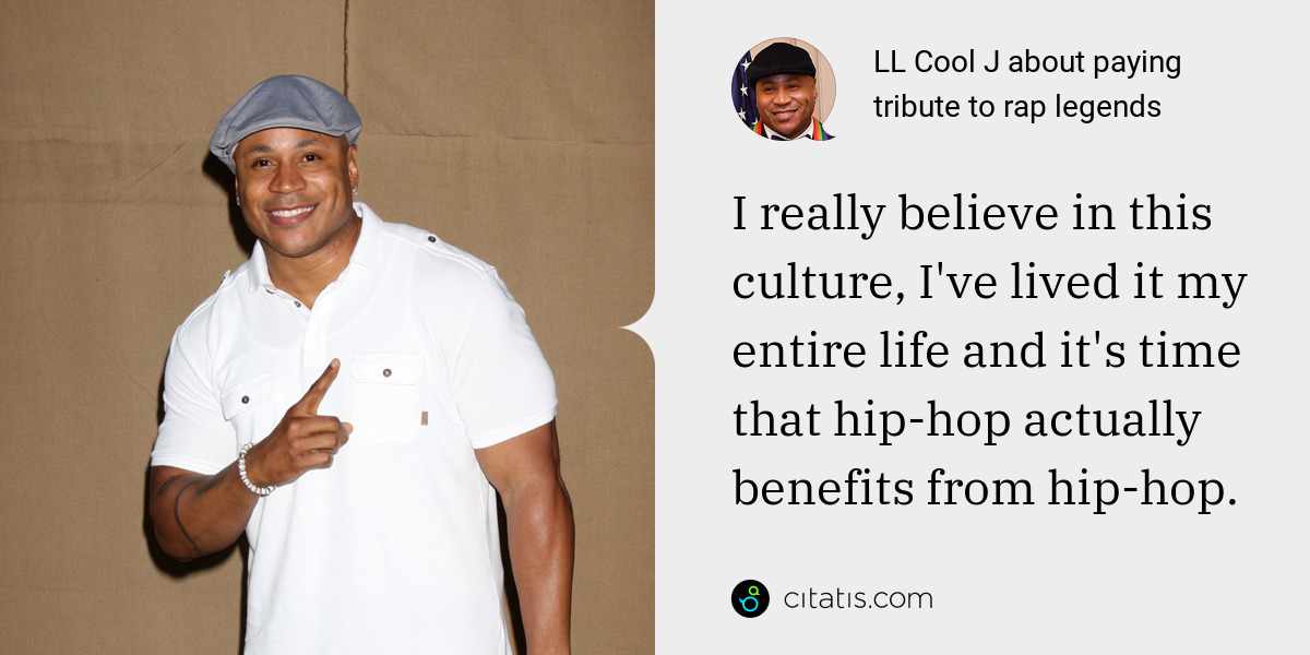 LL Cool J (James Todd Smith) Quotes and Sayings | Citatis