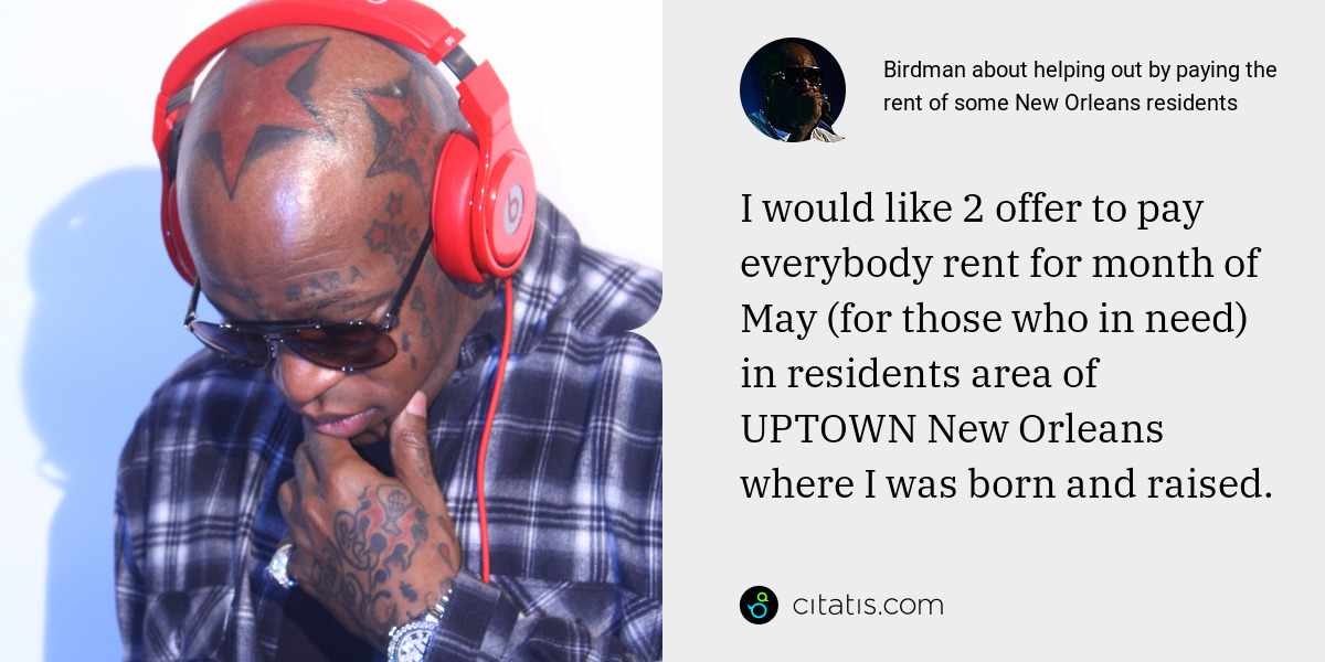 Birdman (Bryan Christopher Williams) Quotes and Sayings Citatis