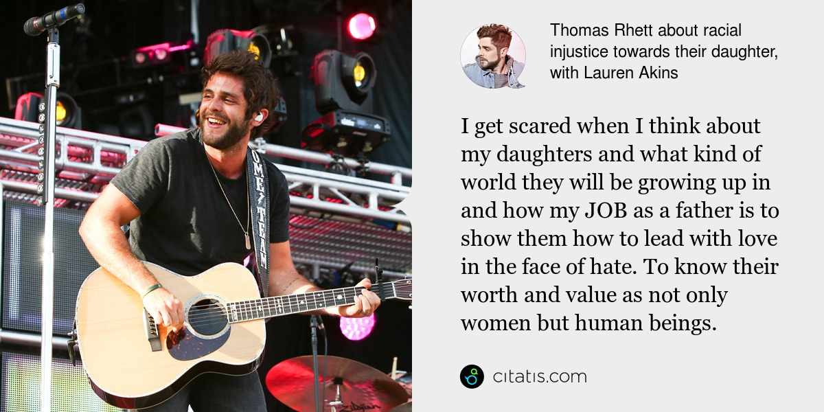 Thomas Rhett (Thomas Rhett Akins Jr.) Quotes and Sayings | Citatis