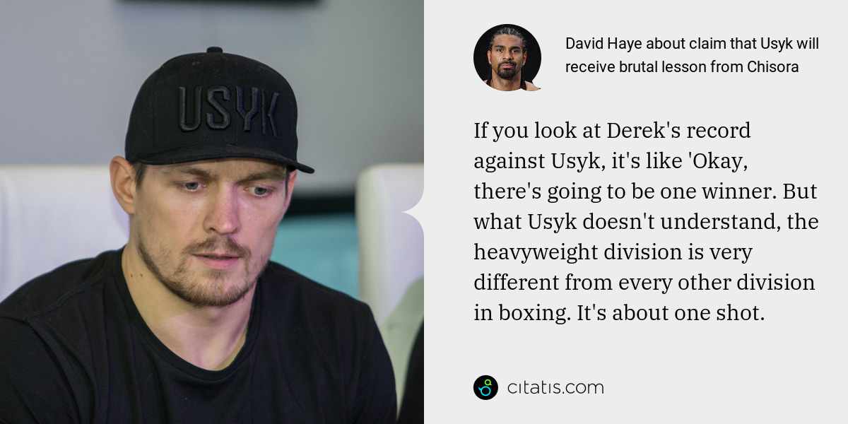 David Haye: If you look at Derek's record against Usyk, it's like 'Okay, there's going to be one winner. But what Usyk doesn't understand, the heavyweight division is very different from every other division in boxing. It's about one shot.