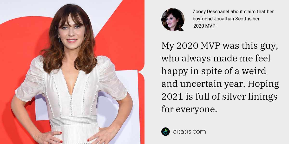 Zooey Deschanel: My 2020 MVP was this guy, who always made me feel happy in spite of a weird and uncertain year. Hoping 2021 is full of silver linings for everyone.