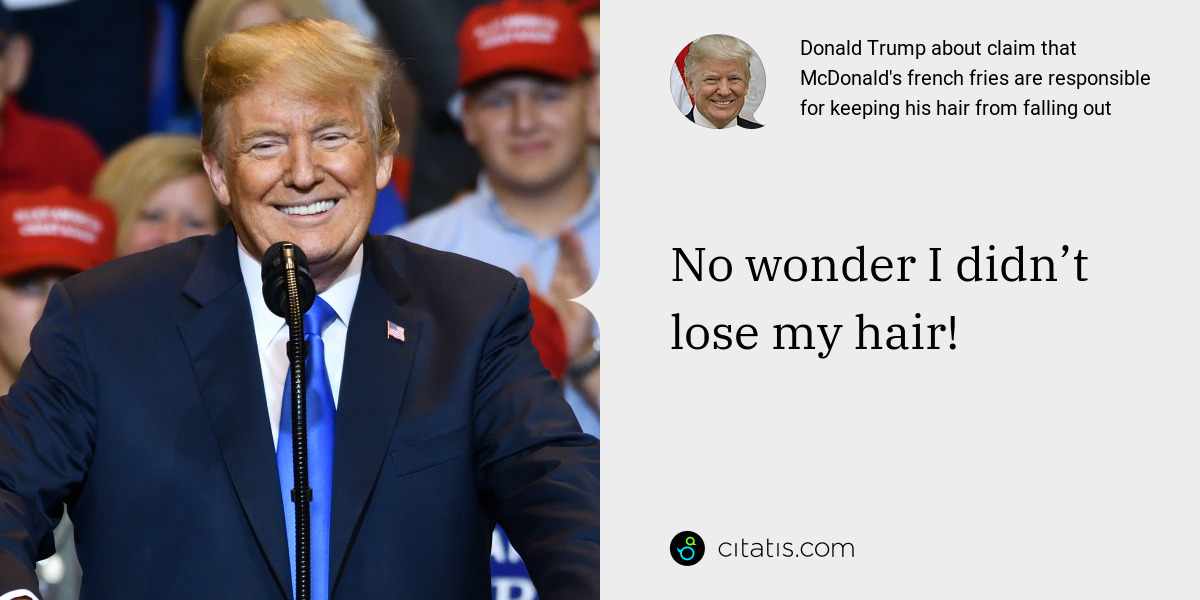 Donald Trump: No wonder I didn’t lose my hair!