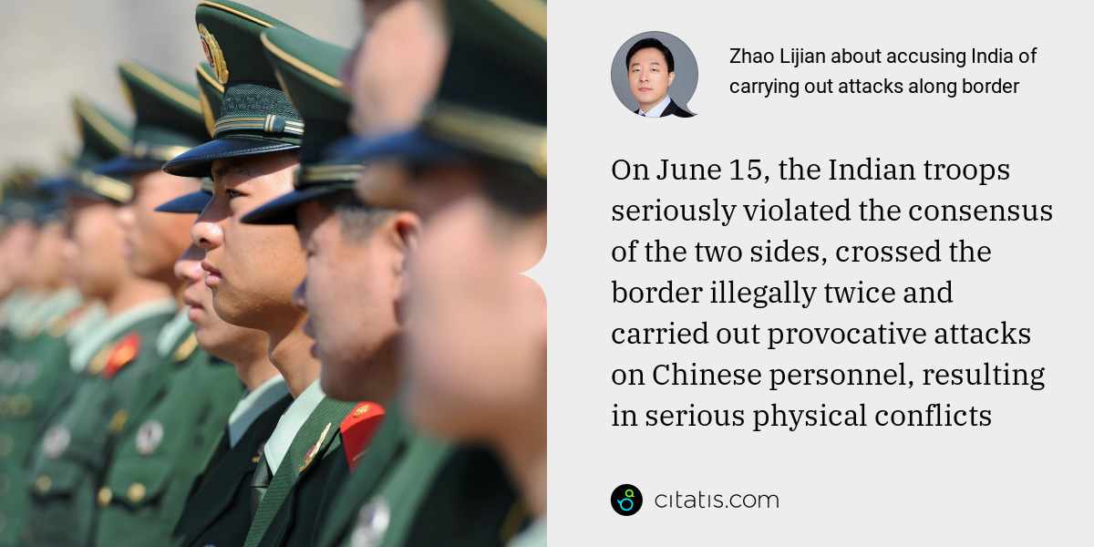 Zhao Lijian: On June 15, the Indian troops seriously violated the consensus of the two sides, crossed the border illegally twice and carried out provocative attacks on Chinese personnel, resulting in serious physical conflicts