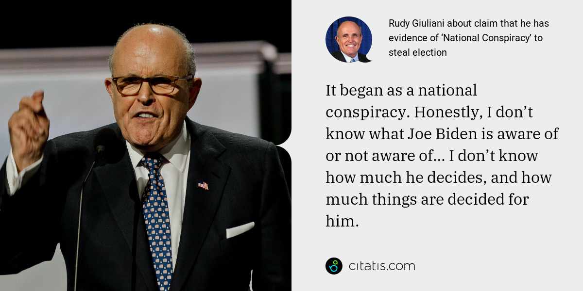 Rudy Giuliani about claim that he has evidence of ‘National Conspiracy’ to steal election