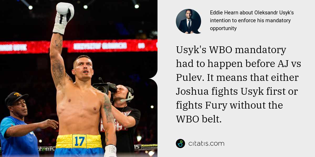 Eddie Hearn: Usyk's WBO mandatory had to happen before AJ vs Pulev. It means that either Joshua fights Usyk first or fights Fury without the WBO belt.