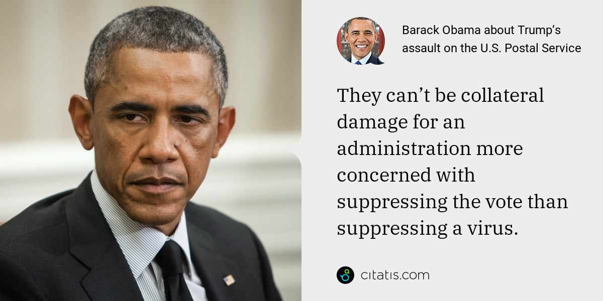 Barack Obama: They can’t be collateral damage for an administration more concerned with suppressing the vote than suppressing a virus.