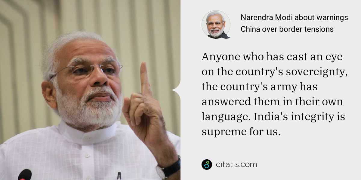 Narendra Modi: Anyone who has cast an eye on the country's sovereignty, the country's army has answered them in their own language. India's integrity is supreme for us.