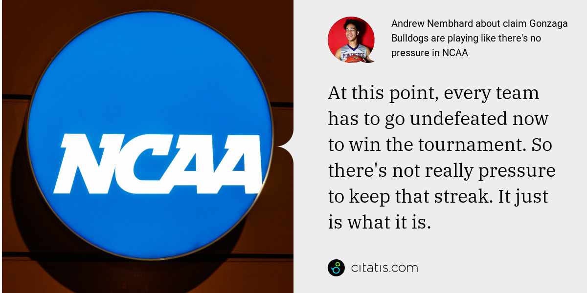 Andrew Nembhard: At this point, every team has to go undefeated now to win the tournament. So there's not really pressure to keep that streak. It just is what it is.