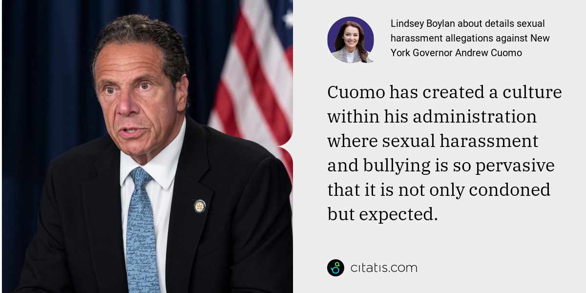 Lindsey Boylan: Cuomo has created a culture within his administration where sexual harassment and bullying is so pervasive that it is not only condoned but expected.