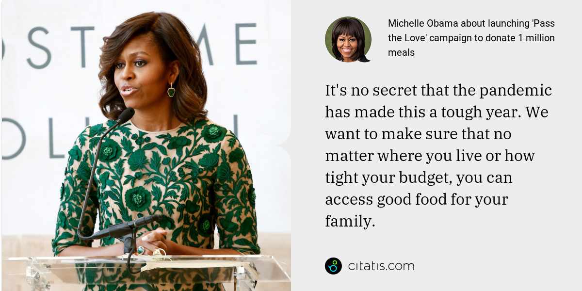 Michelle Obama: It's no secret that the pandemic has made this a tough year. We want to make sure that no matter where you live or how tight your budget, you can access good food for your family.
