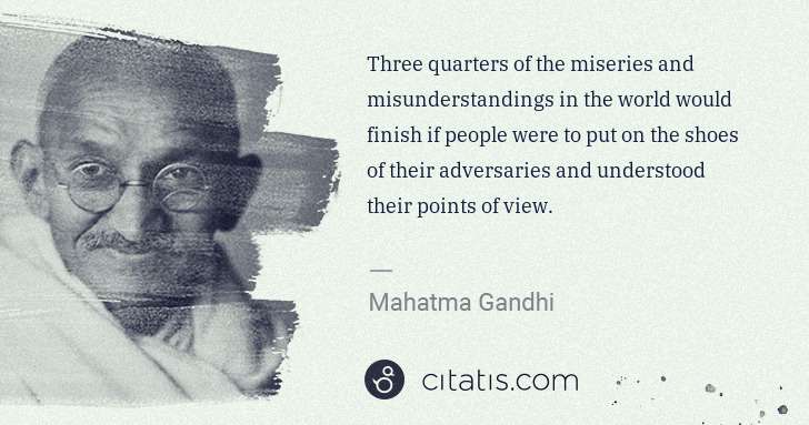 Mahatma Gandhi: Three quarters of the miseries and misunderstandings in ... | Citatis