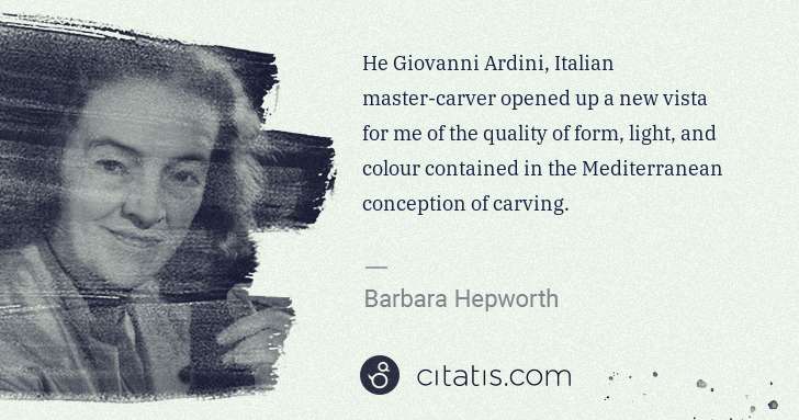 Barbara Hepworth: He Giovanni Ardini, Italian master-carver opened up a new ... | Citatis